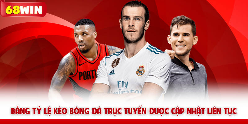 Bảng kèo thể thao 68win trực tuyến cập nhật từng phút